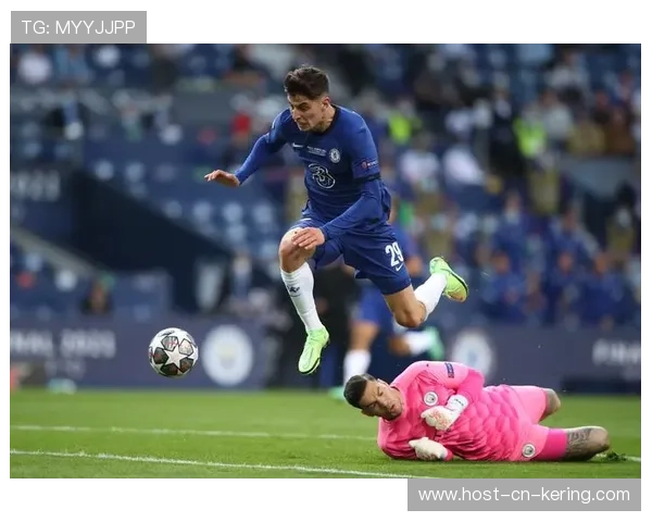 切尔西哈弗茨中路破门，蓝军稳住欧冠资格